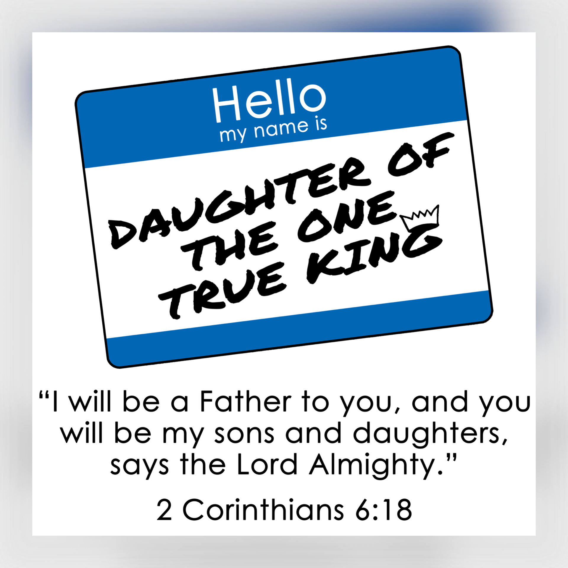 Adult T-Shirt — Daughter of the One True King